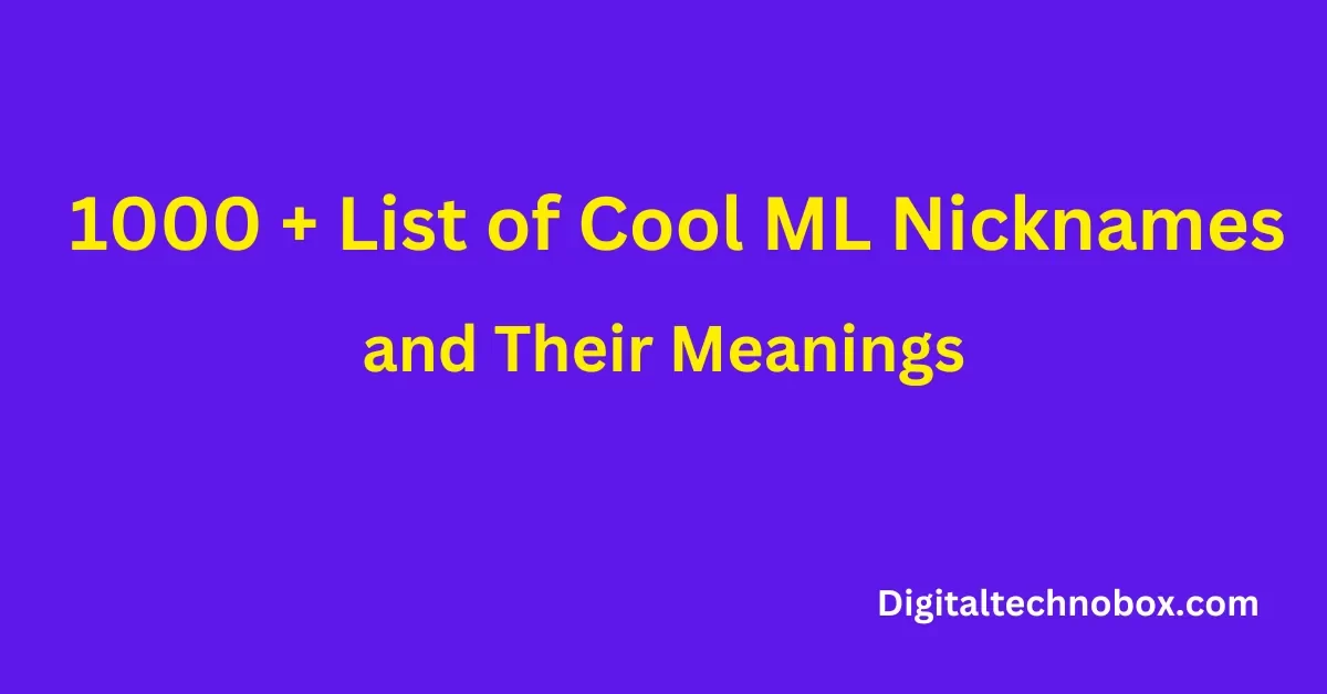 List of Cool ML Nicknames and Their Meanings